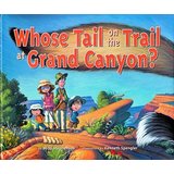 Grand Canyon Kids Books Whose Tail on the Trail at Grand Canyon?